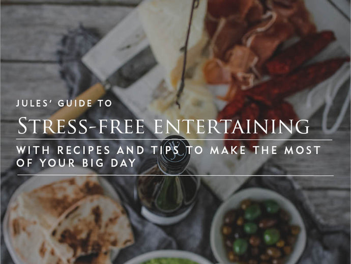 JULES' GUIDE TO STRESS-FREE ENTERTAINING